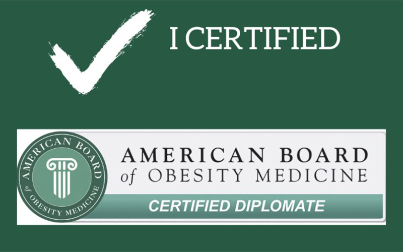 Physicians certified by the American Board of Obesity Medicine!
